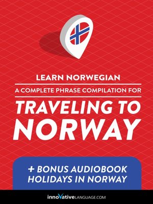 cover image of A Complete Phrase Compilation for Traveling to Norway